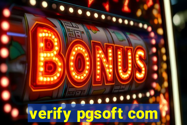 verify pgsoft com